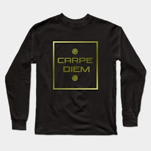 Carpe diem Long Sleeve T-Shirt